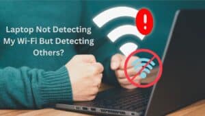 laptop not detecting my wifi but detecting others