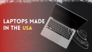 Laptops Made In The USA